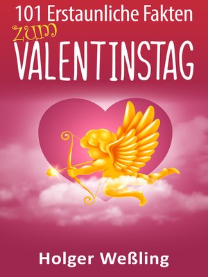 cover image of 101 Erstaunliche Fakten zum Valentinstag